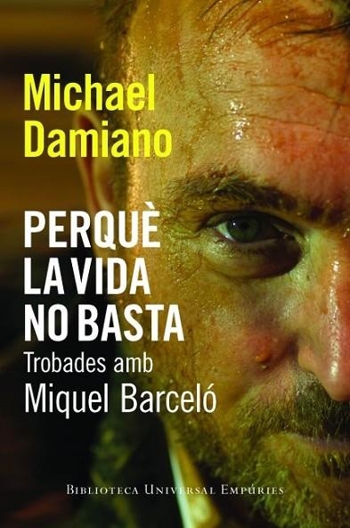 PERQUE LA VIDA NO BASTA | 9788497877442 | DAMIANO, MICHAEL | Llibreria Online de Vilafranca del Penedès | Comprar llibres en català