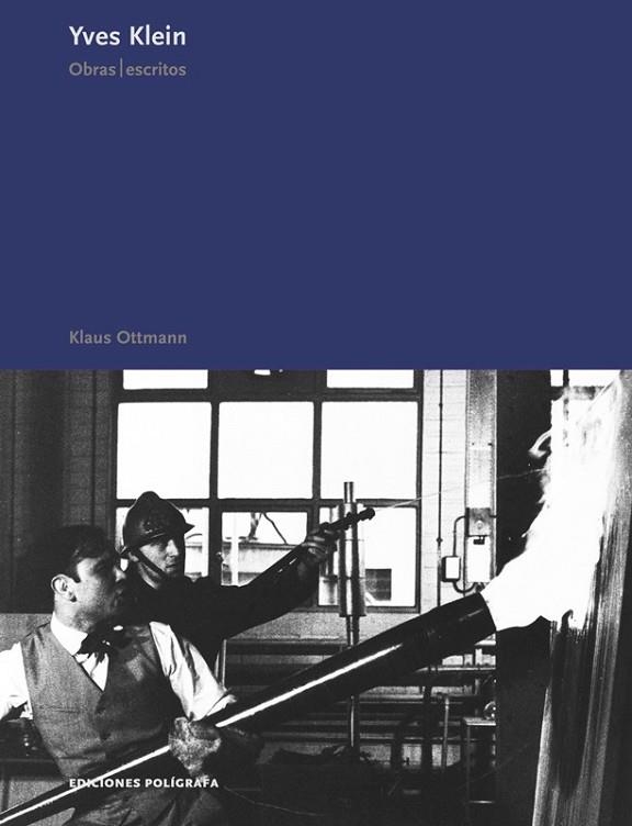 YVES KLEIN: OBRAS/ESCRITOS | 9788434312098 | OTTMANN, KLAUS | Llibreria Online de Vilafranca del Penedès | Comprar llibres en català