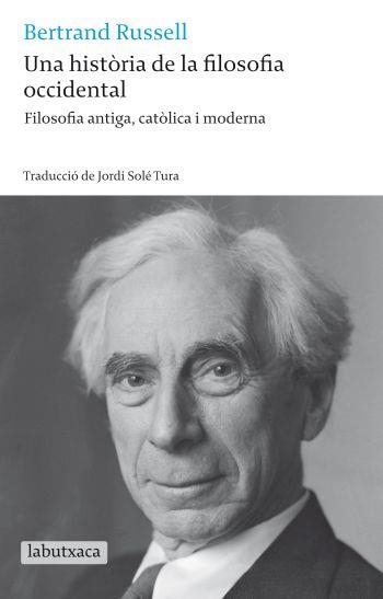 UNA HISTORIA DE LA FILOSOFIA OCCIDENTAL | 9788499301679 | RUSSELL, BERTRAND | Llibreria Online de Vilafranca del Penedès | Comprar llibres en català