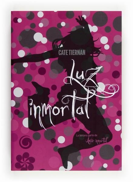 LUZ IMMORTAL 3 | 9788467556926 | TIERNAN, CATE | Llibreria Online de Vilafranca del Penedès | Comprar llibres en català