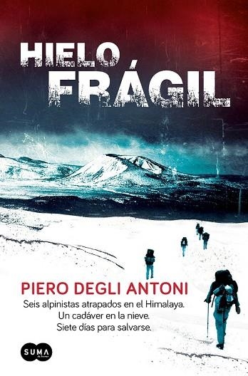 HIELO FRÁGIL | 9788483654873 | DEGLI, PIERO | Llibreria Online de Vilafranca del Penedès | Comprar llibres en català