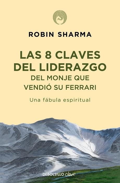 8 CLAVES DEL LIDERAZGO DEL MONJE QUE VENDIO SU FERRARI | 9788499086156 | SHARMA, ROBIN | Llibreria L'Odissea - Libreria Online de Vilafranca del Penedès - Comprar libros