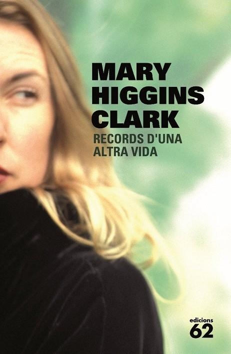 RECORDS D'UNA ALTRA VIDA | 9788429764512 | HIGGINS CLARK, MARY | Llibreria Online de Vilafranca del Penedès | Comprar llibres en català