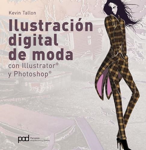 ILUSTRACION DIGITAL DE MODA | 9788434234116 | TALLON, KEVIN | Llibreria Online de Vilafranca del Penedès | Comprar llibres en català