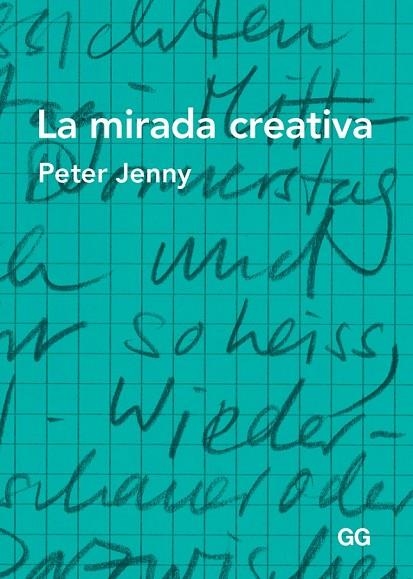 LA MIRADA CREATIVA | 9788425226090 | JENNY, PETER | Llibreria Online de Vilafranca del Penedès | Comprar llibres en català