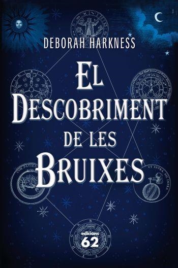 EL DESCOBRIMENT DE LES BRUIXES | 9788429767681 | HARKNESS, DEBORAH | Llibreria Online de Vilafranca del Penedès | Comprar llibres en català