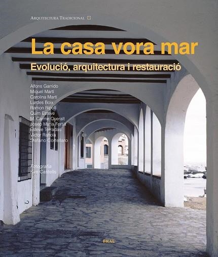 LA CASA VORA MAR | 9788496905863 | RIPOLL MASFERRER, RAMON/Y OTROS | Llibreria Online de Vilafranca del Penedès | Comprar llibres en català