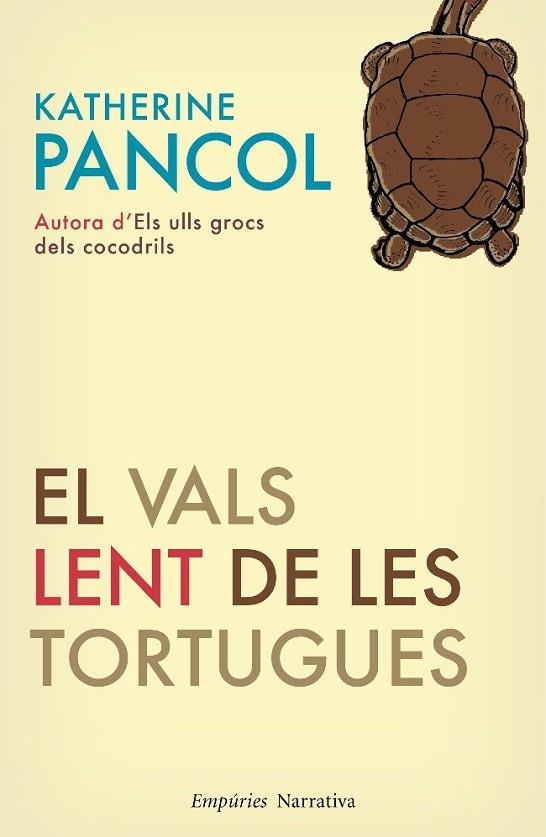 EL VALS LENT DE LES TORTUGUES | 9788497876827 | PANCOL, KATHERINE | Llibreria L'Odissea - Libreria Online de Vilafranca del Penedès - Comprar libros