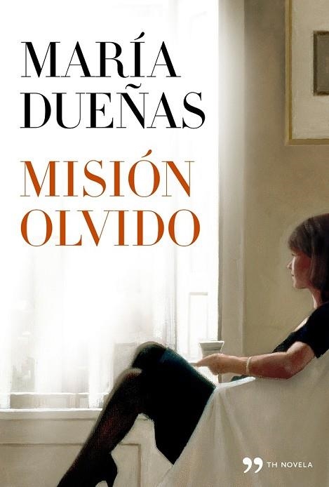 MISIÓN OLVIDO | 9788499981789 | DUEÑAS, MARIA | Llibreria Online de Vilafranca del Penedès | Comprar llibres en català