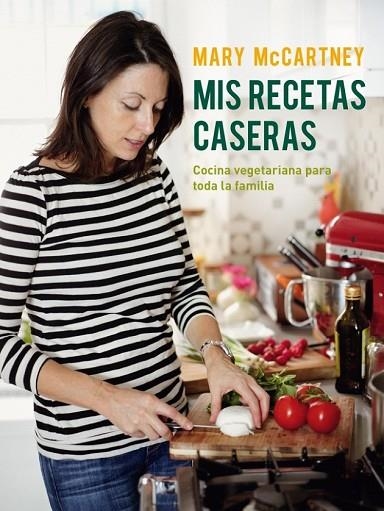 MIS RECETAS CASERAS | 9788425349522 | MCCARTNEY, MARY | Llibreria Online de Vilafranca del Penedès | Comprar llibres en català