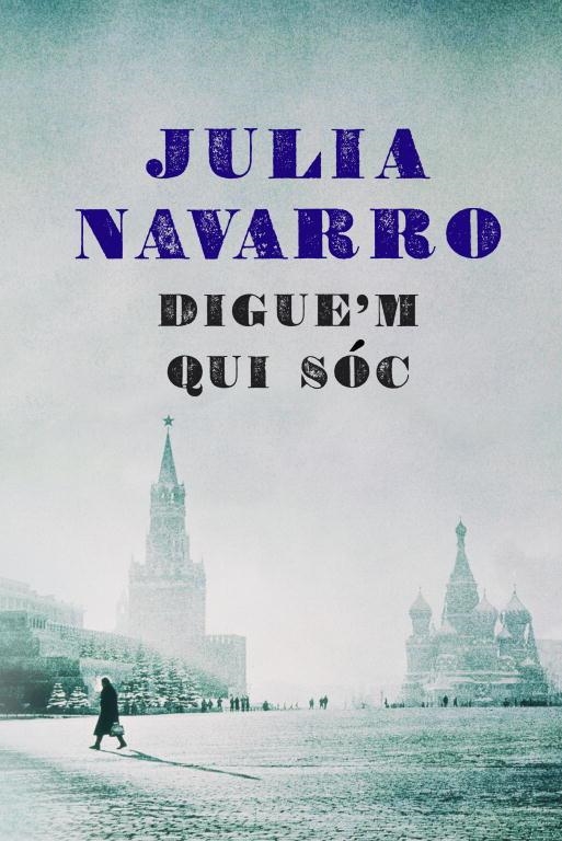 DIGUE'M QUI SOC | 9788401387463 | NAVARRO, JULIA | Llibreria Online de Vilafranca del Penedès | Comprar llibres en català