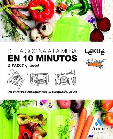 DE LA COCINA A LA MESA EN 10 MINUTOS CASTELLANO | 9788497356688 | LEKUE Y FUNDACION ALICIA | Llibreria Online de Vilafranca del Penedès | Comprar llibres en català