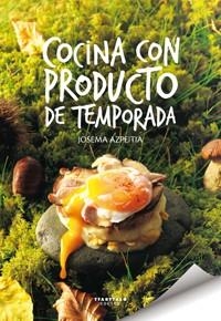 COCINA CON PRODUCTO DE TEMPORADA | 9788498433333 | AZPEITIA SALVADOR, JOSEMA | Llibreria Online de Vilafranca del Penedès | Comprar llibres en català