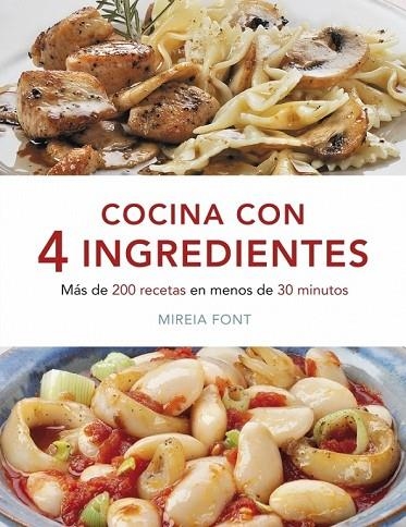 COCINA CON 4 INGREDIENTES | 9788425347108 | FONT, MIREIA | Llibreria Online de Vilafranca del Penedès | Comprar llibres en català