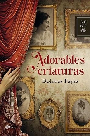 ADORABLES CRIATURAS | 9788408035527 | PAYAS, DOLORES | Llibreria Online de Vilafranca del Penedès | Comprar llibres en català