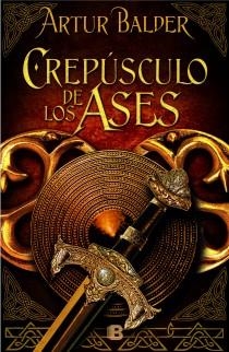 CREPÚSCULO DE LOS ASES | 9788466653329 | BALDER, ARTUR | Llibreria L'Odissea - Libreria Online de Vilafranca del Penedès - Comprar libros