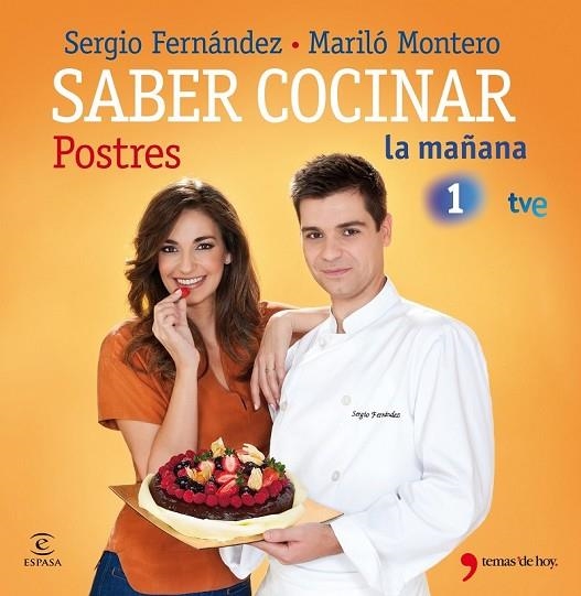 SABER COCINAR POSTRES | 9788499980263 | FERNANDEZ, SERGIO / MONTERO, MARILO | Llibreria Online de Vilafranca del Penedès | Comprar llibres en català