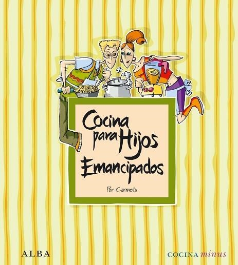 COCINA PARA HIJOS EMANCIPADOS | 9788484287278 | MORAN, CARMETA | Llibreria Online de Vilafranca del Penedès | Comprar llibres en català