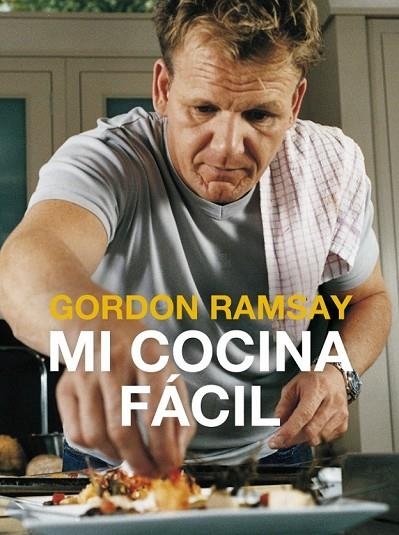 MI COCINA FÁCIL | 9788425349096 | RAMSAY, GORDON | Llibreria Online de Vilafranca del Penedès | Comprar llibres en català