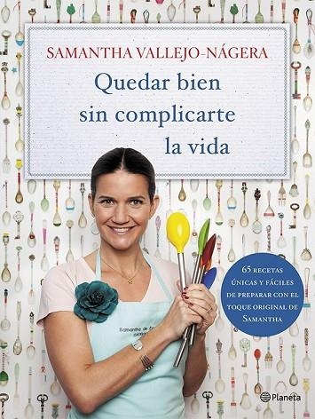 QUEDAR BIEN SIN COMPLICARTE LA VIDA | 9788408113751 | VALLEJO-NÁGERA, SAMANTHA | Llibreria Online de Vilafranca del Penedès | Comprar llibres en català