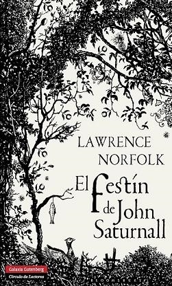 EL FESTÍN DE JOHN SATURNALL | 9788415472575 | NORFOLK, LAWRENCE | Llibreria Online de Vilafranca del Penedès | Comprar llibres en català