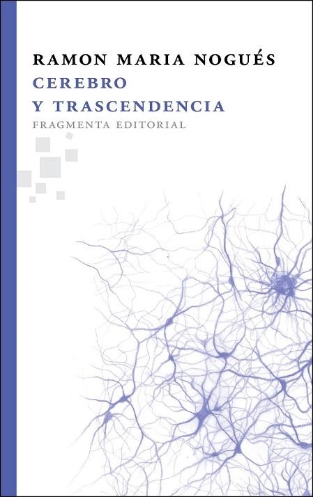 CEREBRO Y TRASCENDENCIA | 9788492416653 | NOGUÉS, RAMON M. | Llibreria Online de Vilafranca del Penedès | Comprar llibres en català