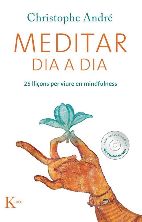 MEDITAR DIA A DIA | 9788499882338 | ANDRÉ, CHRISTOPHE | Llibreria Online de Vilafranca del Penedès | Comprar llibres en català