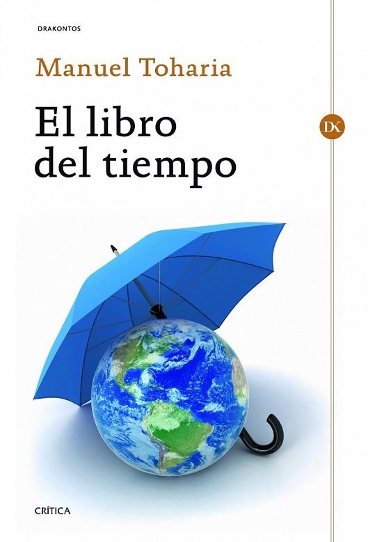 EL LIBRO DEL TIEMPO | 9788498925487 | TOHARIA, MANUEL | Llibreria L'Odissea - Libreria Online de Vilafranca del Penedès - Comprar libros