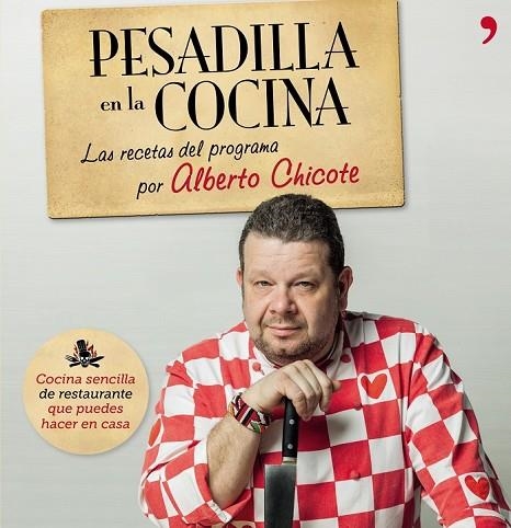 PESADILLA EN LA COCINA | 9788499982687 | CHICOTE, ALBERTO | Llibreria Online de Vilafranca del Penedès | Comprar llibres en català