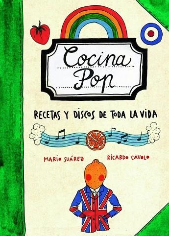 COCINA POP RECETAS Y DISCOS DE TODA LA VIDA | 9788497859707 | SUAREZ, MARIO / CAVOLO, RICARDO | Llibreria Online de Vilafranca del Penedès | Comprar llibres en català