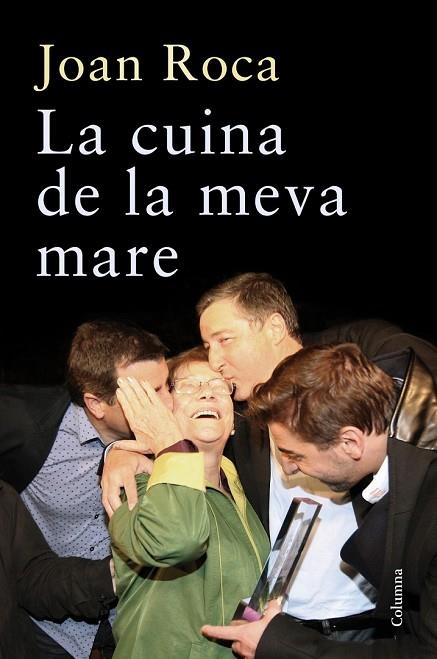 LA CUINA DE LA MEVA MARE | 9788466417884 | ROCA, JOAN | Llibreria Online de Vilafranca del Penedès | Comprar llibres en català