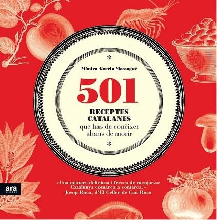 501 RECEPTES CATALANES QUE HAS DE CONÈIXER ABANS DE MORIR | 9788415224839 | GARCIA MASSAGUÉ, MÒNICA | Llibreria Online de Vilafranca del Penedès | Comprar llibres en català