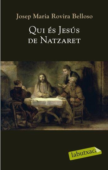 QUI ES JESUS DE NATZARET | 9788499300764 | ROVIRA BELLOSO, JOSEP MARIA | Llibreria Online de Vilafranca del Penedès | Comprar llibres en català