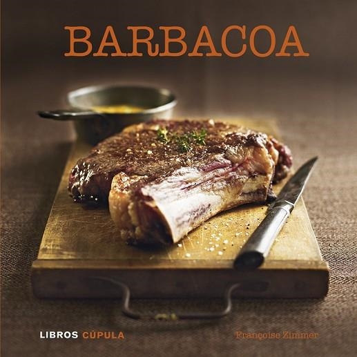 BARBACOA | 9788448007126 | ZIMMER, FRANÇOISE | Llibreria Online de Vilafranca del Penedès | Comprar llibres en català