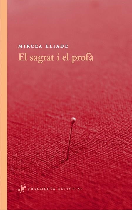 EL SAGRAT I EL PROFA | 9788492416530 | ELIADE, MIRCEA | Llibreria Online de Vilafranca del Penedès | Comprar llibres en català