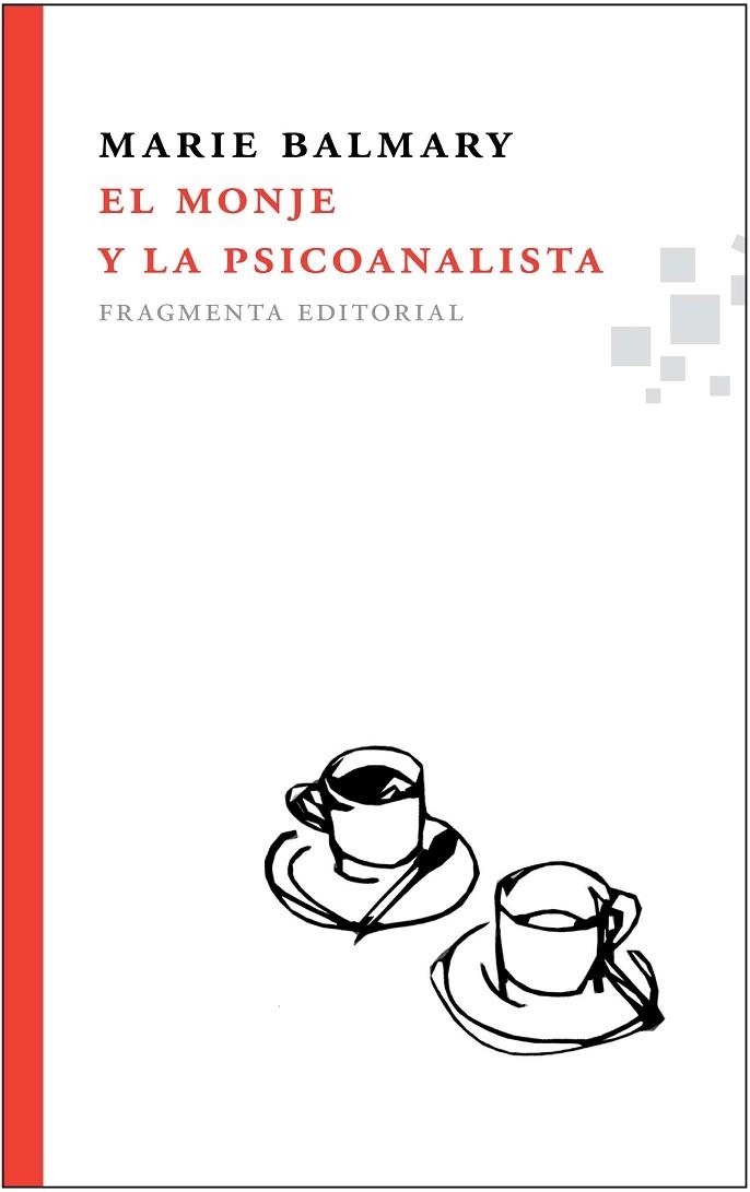 EL MONJE Y LA PSICOANALISTA | 9788492416370 | BALMARY, MARIE | Llibreria Online de Vilafranca del Penedès | Comprar llibres en català