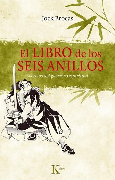 EL LIBRO DE LOS SEIS ANILLOS | 9788499881386 | BROCAS, JOCK | Llibreria Online de Vilafranca del Penedès | Comprar llibres en català