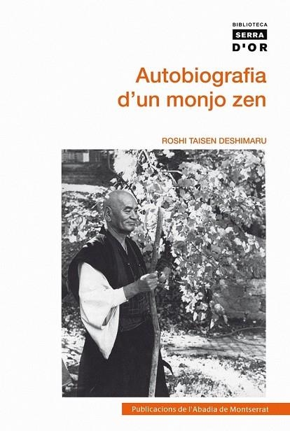 AUTOBIOGRAFIA D'UN MONJO ZEN | 9788498832785 | DESHIMARU, ROSHI TAISEN | Llibreria Online de Vilafranca del Penedès | Comprar llibres en català