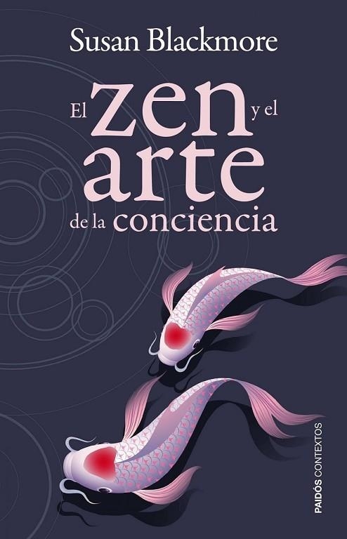 EL ZEN Y EL ARTE DE LA CONCIENCIA | 9788449326820 | BLACKMORE, SUSAN | Llibreria Online de Vilafranca del Penedès | Comprar llibres en català