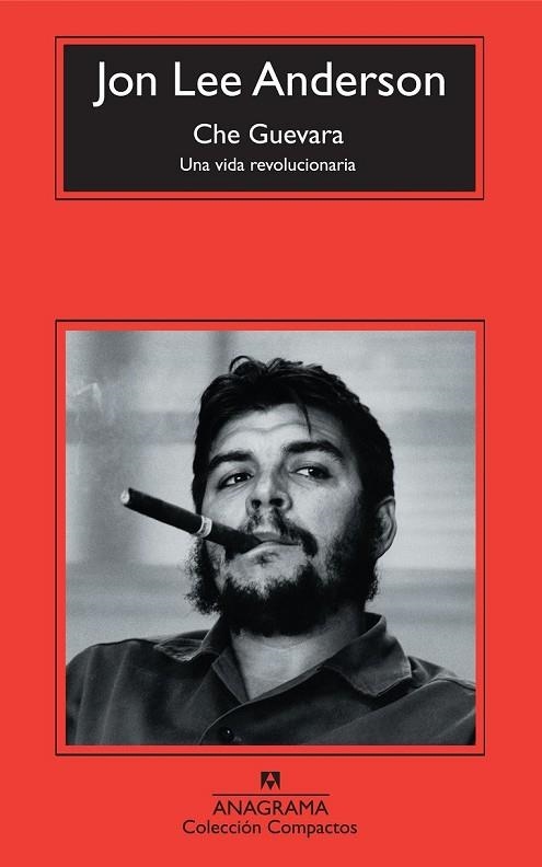 CHE GUEVARA UNA VIDA REVOLUCIONARIA | 9788433973870 | ANDERSON, JON LEE (1957- ) | Llibreria Online de Vilafranca del Penedès | Comprar llibres en català