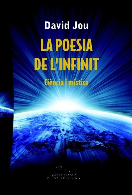 LA POESIA DE L'INFINIT | 9788483306734 | JOU, DAVID | Llibreria Online de Vilafranca del Penedès | Comprar llibres en català