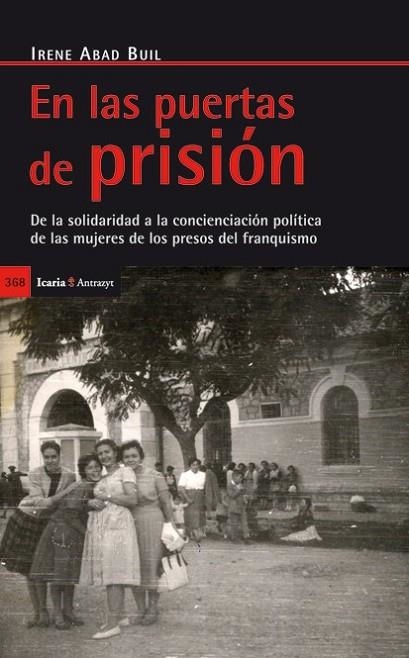 EN LAS PUERTAS DE PRISION | 9788498884067 | ABAD BUIL, IRENE | Llibreria Online de Vilafranca del Penedès | Comprar llibres en català