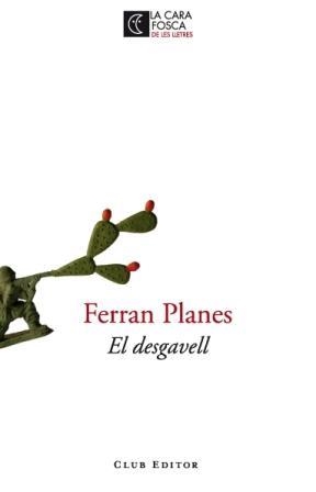 EL DESGAVELL | 9788473291538 | PLANES, FERRAN | Llibreria L'Odissea - Libreria Online de Vilafranca del Penedès - Comprar libros