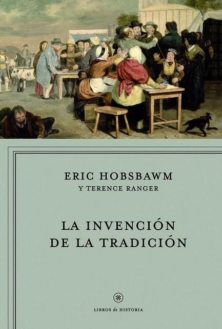 LA INVENCION DE LA TRADICION | 9788498923735 | HOBSBAWM, ERIC | Llibreria Online de Vilafranca del Penedès | Comprar llibres en català