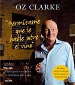 PERMITAME QUE LE HABLE SOBRE VINO | 9788480768924 | CLARKE, OZ | Llibreria Online de Vilafranca del Penedès | Comprar llibres en català