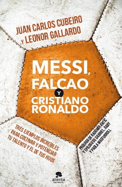 MESSI FALCACO Y CRISTIANO RONALDO | 9788415678205 | CUBEIRO, JUAN CARLOS Y GALLARDO, LEONOR | Llibreria Online de Vilafranca del Penedès | Comprar llibres en català