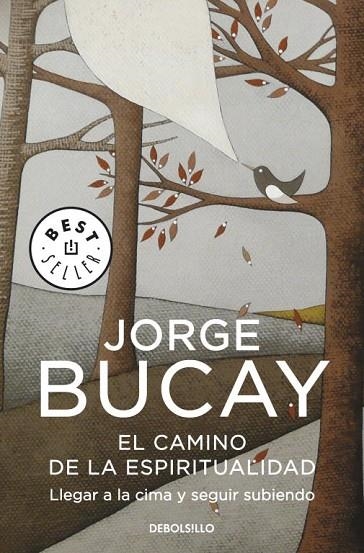 EL CAMINO DE LA ESPIRITUALIDAD | 9788499087009 | BUCAY, JORGE | Llibreria L'Odissea - Libreria Online de Vilafranca del Penedès - Comprar libros