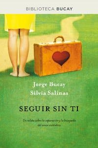 SEGUIR SIN TI | 9788492981892 | BUCAY, JORGE | Llibreria Online de Vilafranca del Penedès | Comprar llibres en català