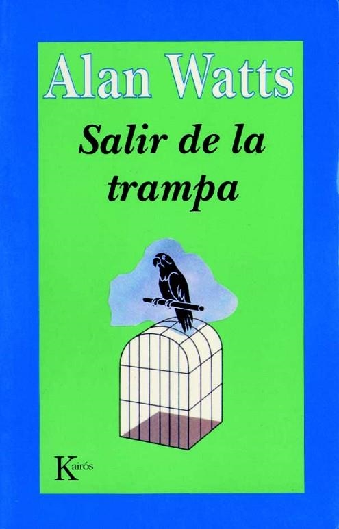 SALIR DE LA TRAMPA | 9788472453265 | ALAN WATTS | Llibreria L'Odissea - Libreria Online de Vilafranca del Penedès - Comprar libros