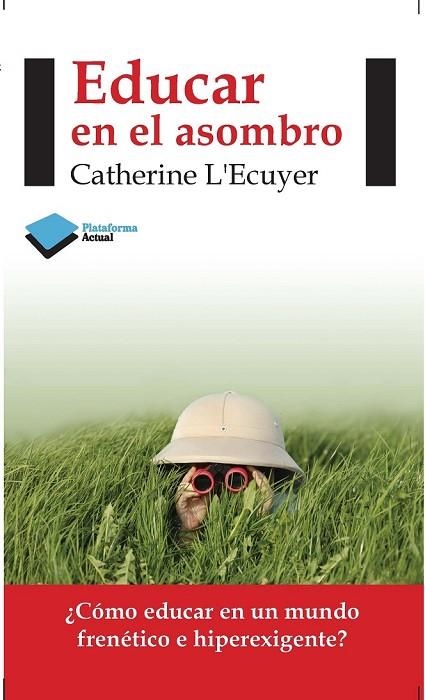 EDUCAR EN EL ASOMBRO | 9788415577423 | L'ECUYER, CATHERINE | Llibreria Online de Vilafranca del Penedès | Comprar llibres en català